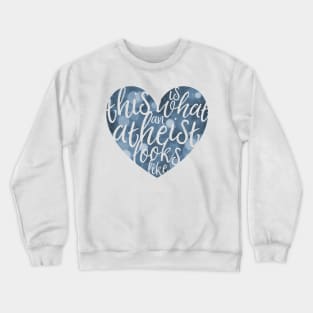 This is What an Atheist Looks Like - Bokeh Heart Crewneck Sweatshirt